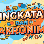 Apa Itu Akronim dan Singkatan? Panduan Menulis yang Benar Sesuai EYD