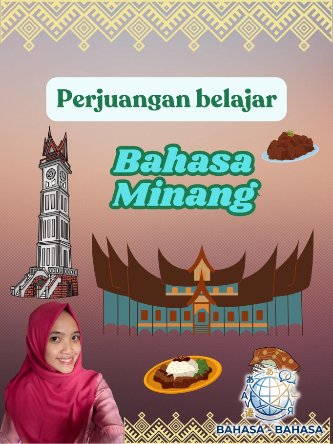 Kosakata Bahasa Minang yang Sering Didengar di Film dan Lagu: Belajar Bahasa Sambil Nostalgia