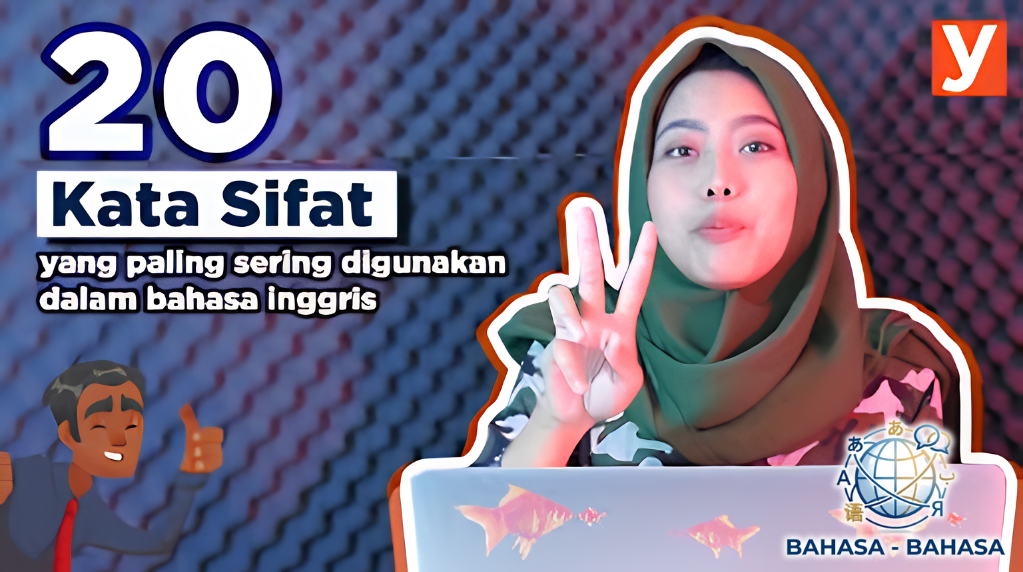 Kata Sifat (Adjective) Paling Umum untuk Mendeskripsikan Orang dan Tempat
