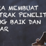 Tips Menulis Abstrak Karya Ilmiah: 5 Strategi Terbukti untuk Hasil yang Efektif dan Informatif