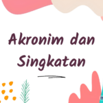 Akronim dan Singkatan di Dunia Pendidikan: Panduan untuk Siswa dan Guru